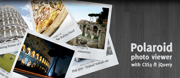 Polaroid Photo Viewer with CSS3 and jQuery