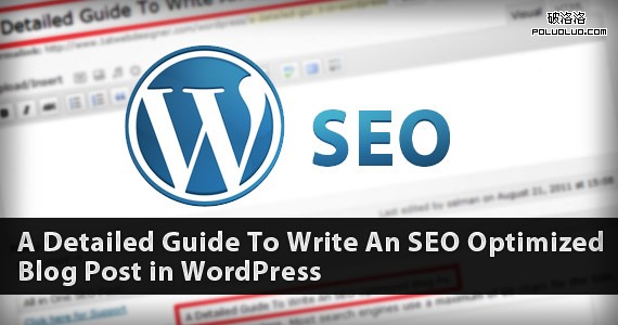 A Detailed Guide To Write An SEO Optimized Blog Post in WordPress